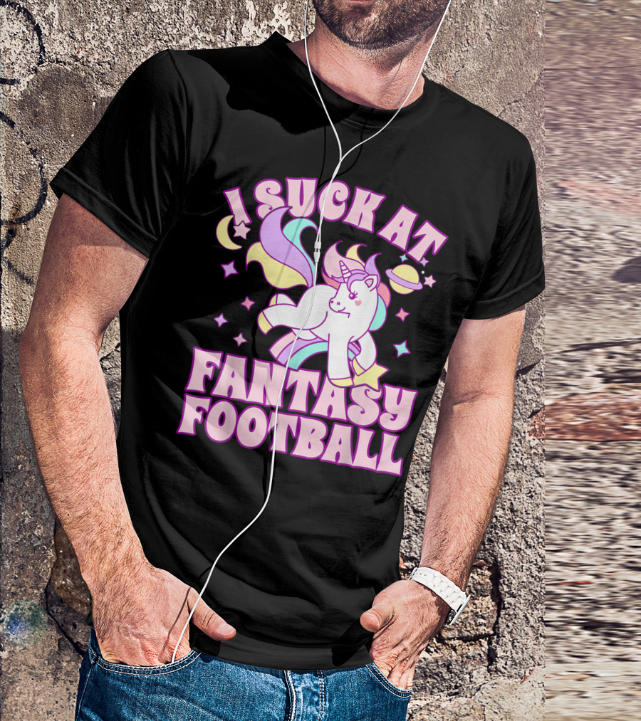 I Suck At Fantasy Football Unicorn Colors Celestial T-Shirt