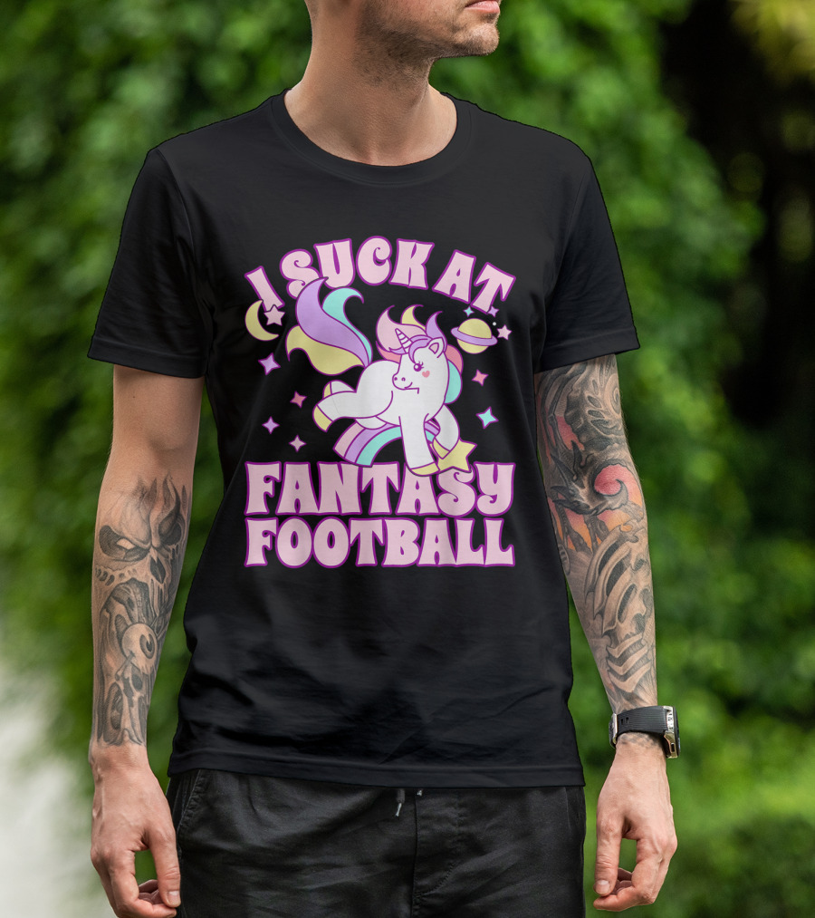 I Suck At Fantasy Football Unicorn Colors Celestial T-Shirt
