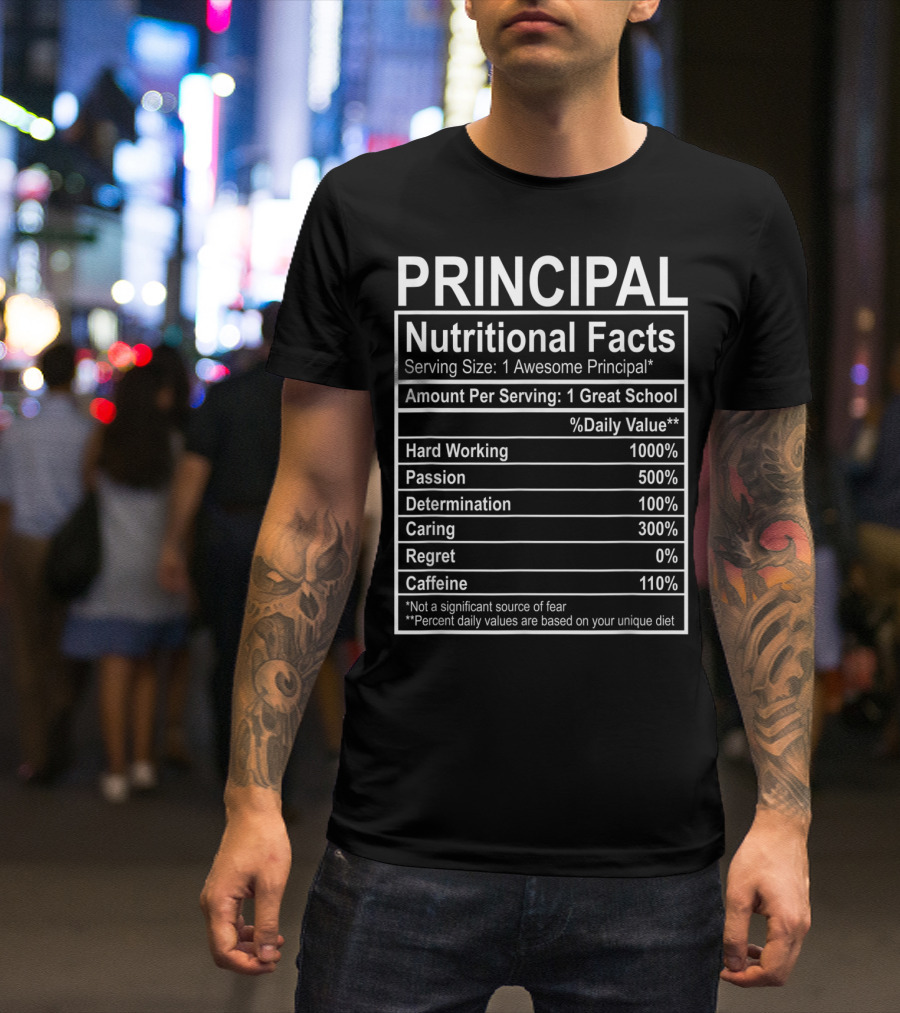 Principal Nutritional Facts Funny Principal Costume T-Shirt