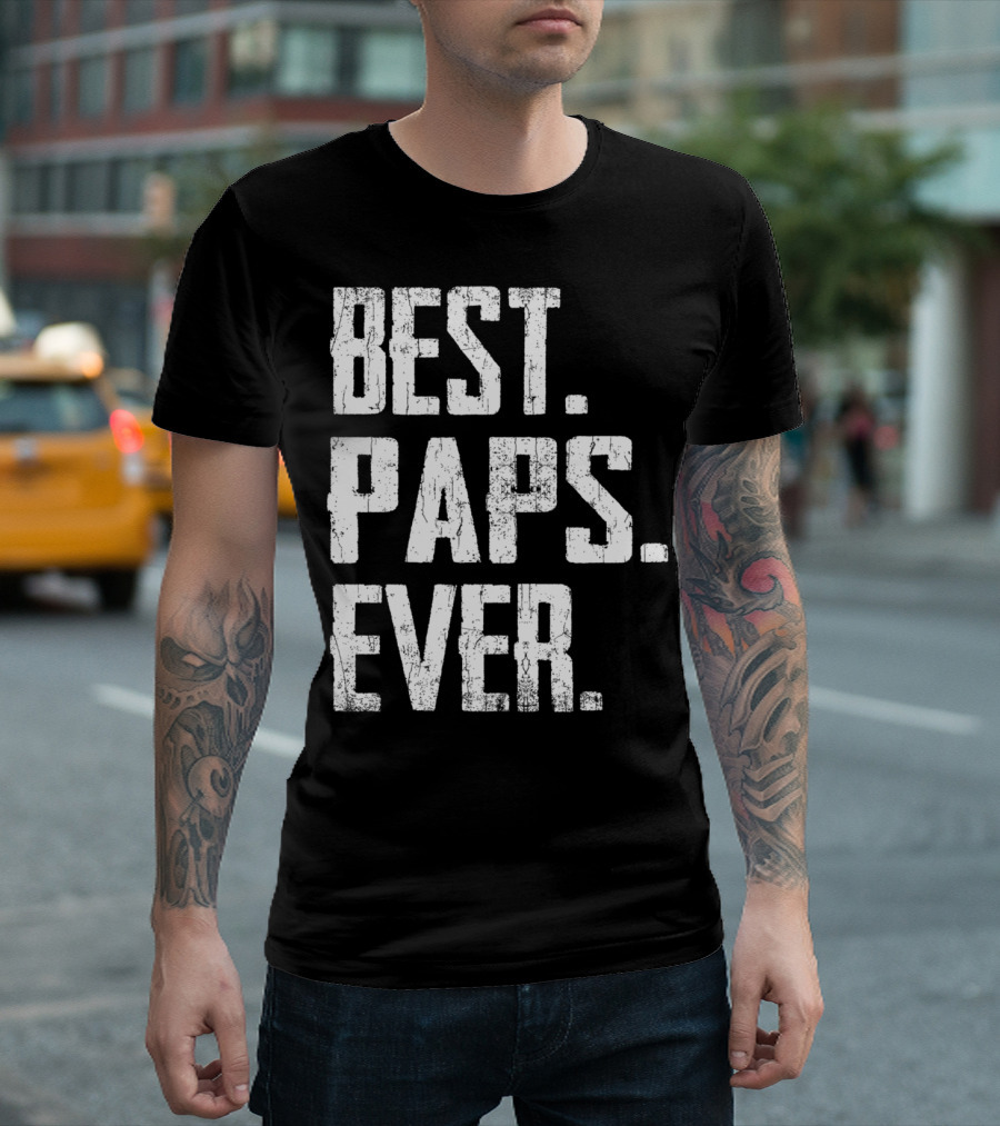 Best Paps Ever Father's Day Papa Gift T-Shirt