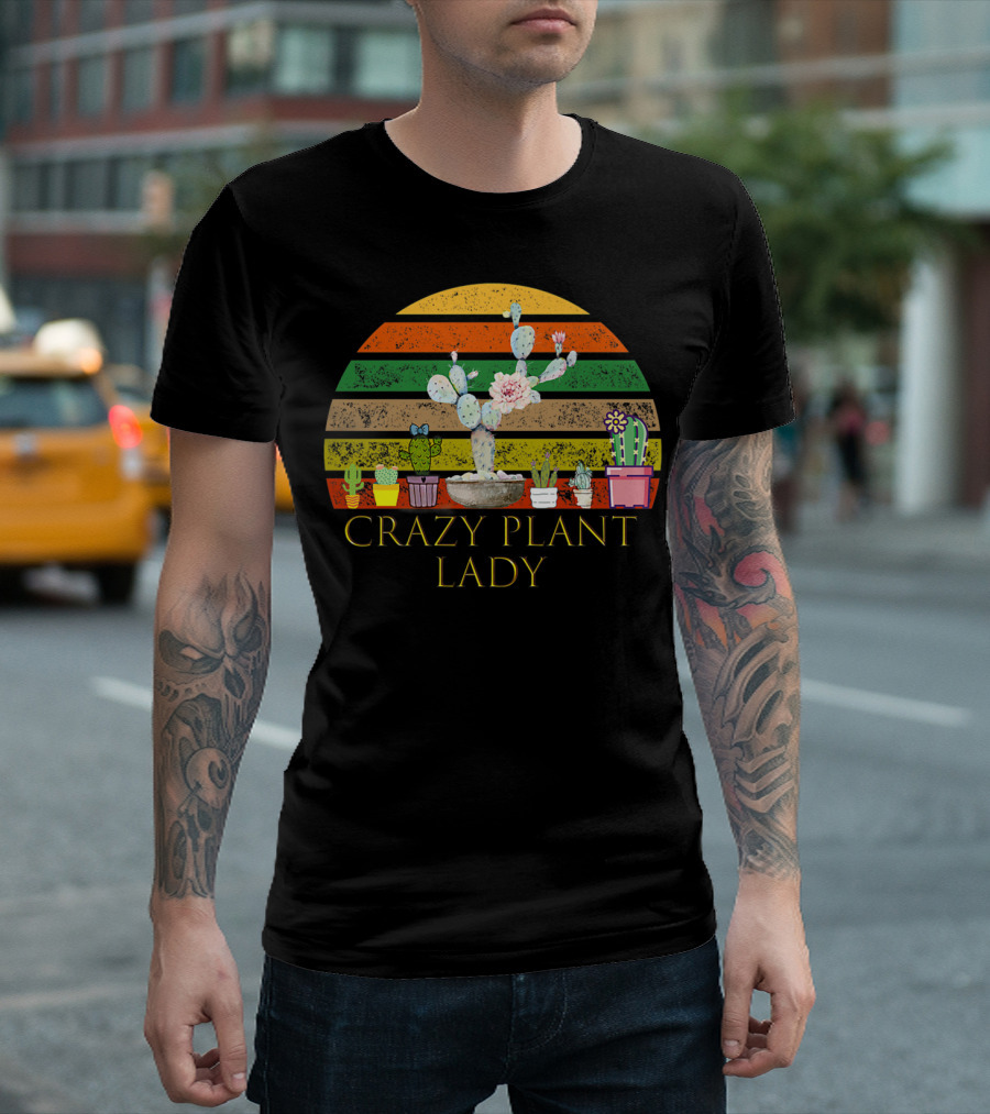 Crazy Plant Lady Funny Florist with Colorful Cactus and Succulents T-Shirt