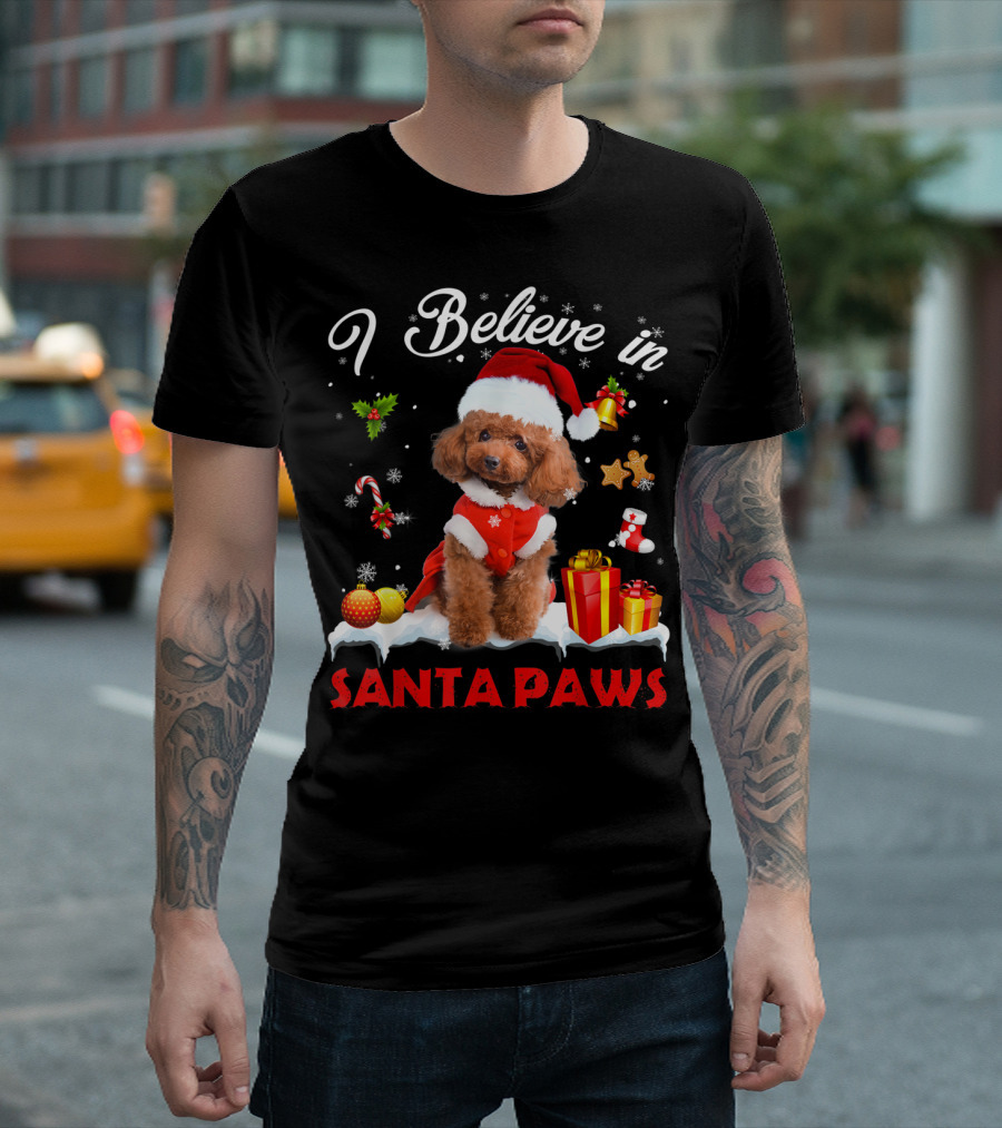 I Believe in Santa Paws Christmas Decor with Poodle Dog T-Shirt