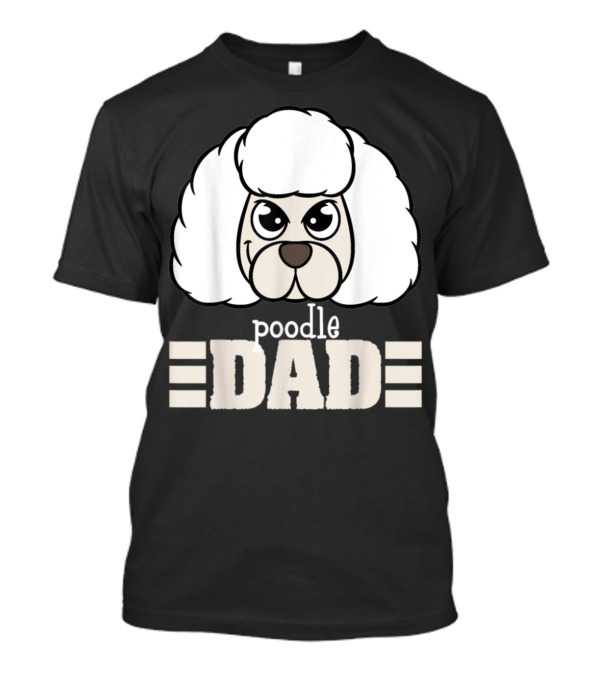 Poodle Dad Face Graphic With Text T-Shirt