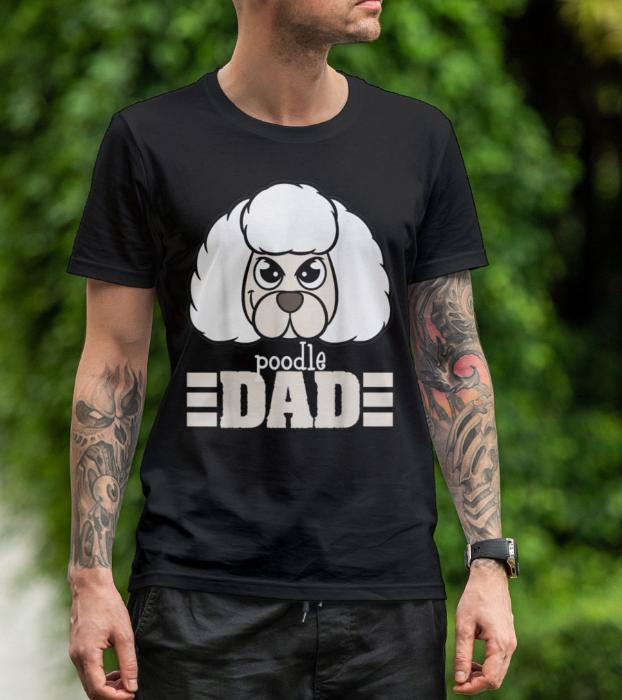 Poodle Dad Face Graphic With Text T-Shirt
