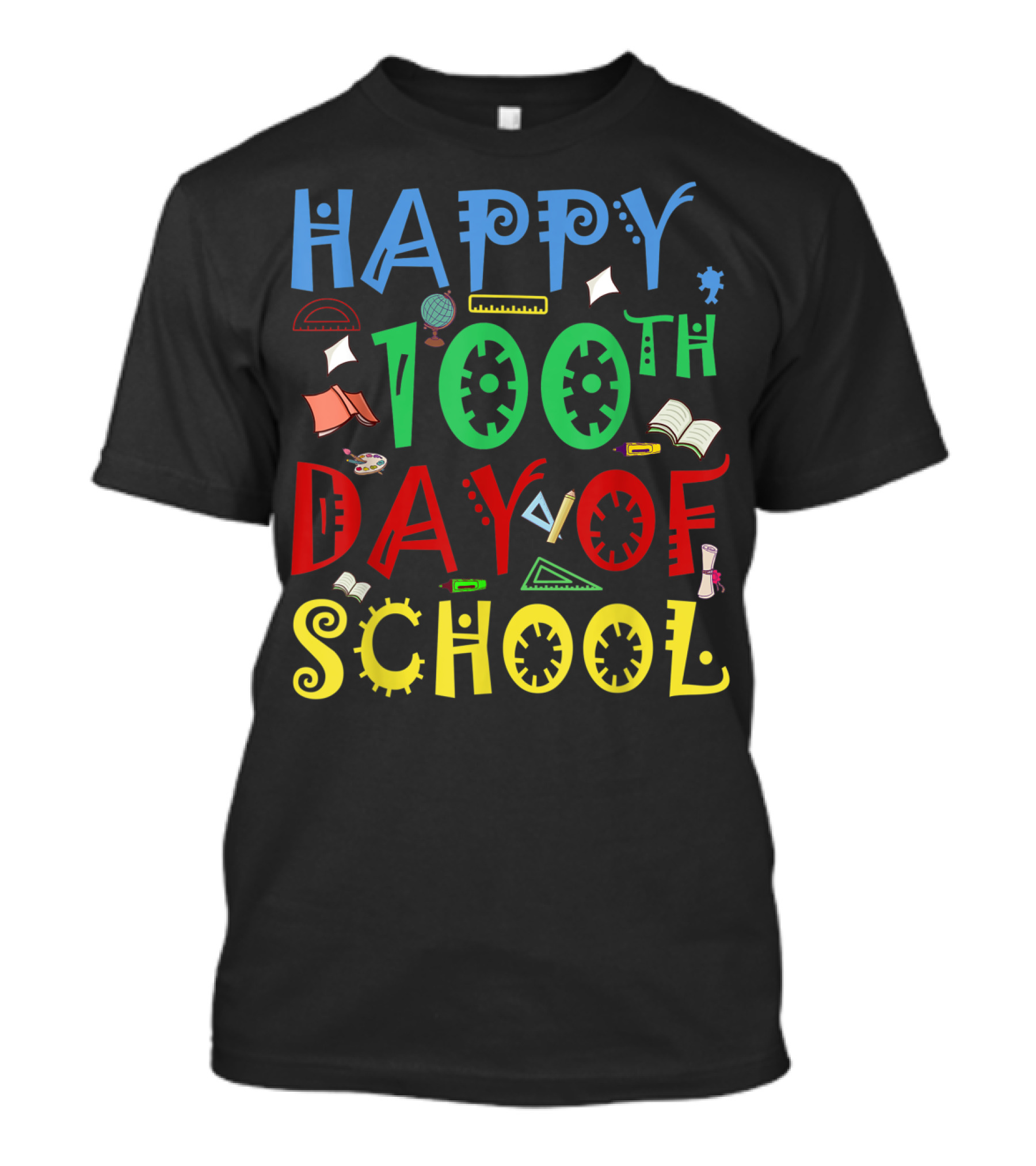 Happy 100th Day Of School Celebration With Colorful Text And School Supplies T-Shirt