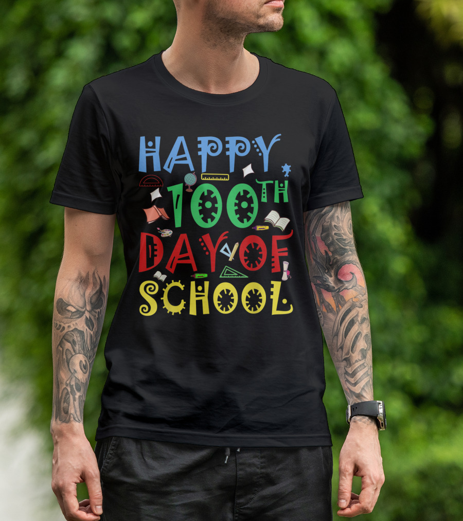 Happy 100th Day Of School Celebration With Colorful Text And School Supplies T-Shirt