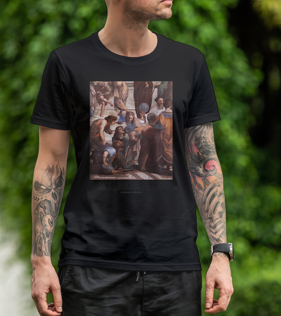 Here's Looking At Euclid Raphael School Of Athens Geometric T-Shirt