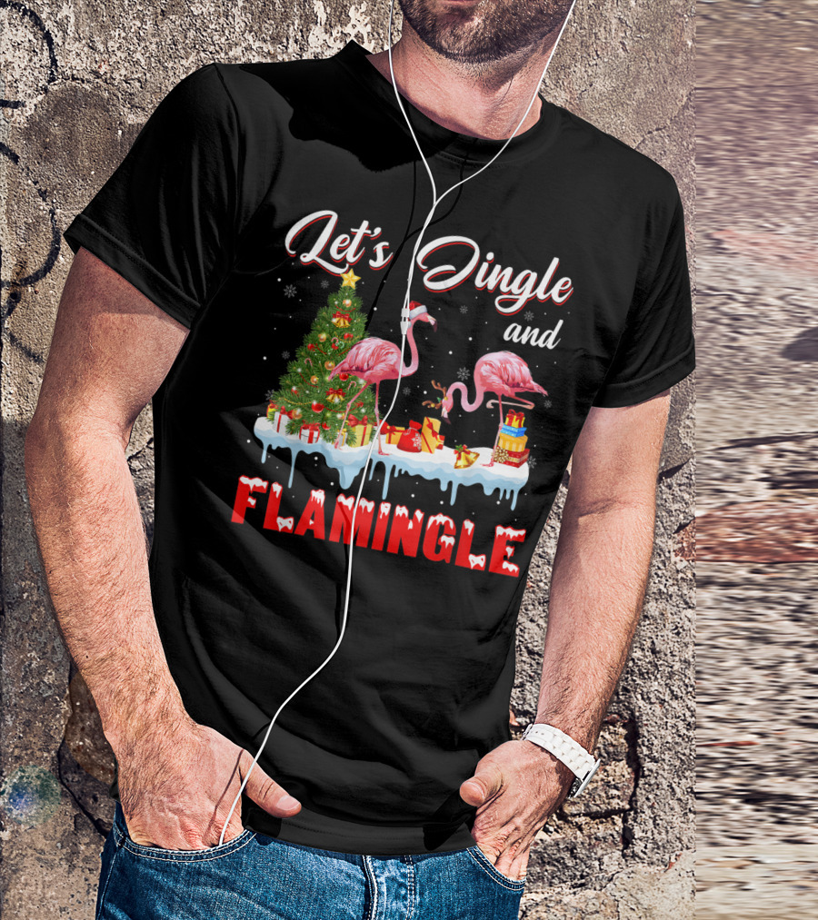 Let's Jingle And Flamingle Flamingos Santa Hat Christmas Tree Presents T-Shirt