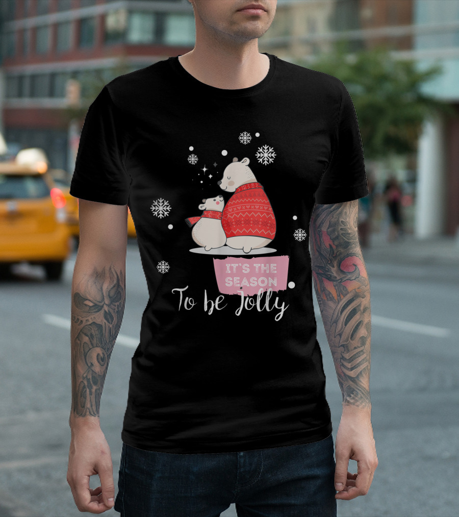 Mama Polar Bear It's The Season To Be Jolly T-Shirt