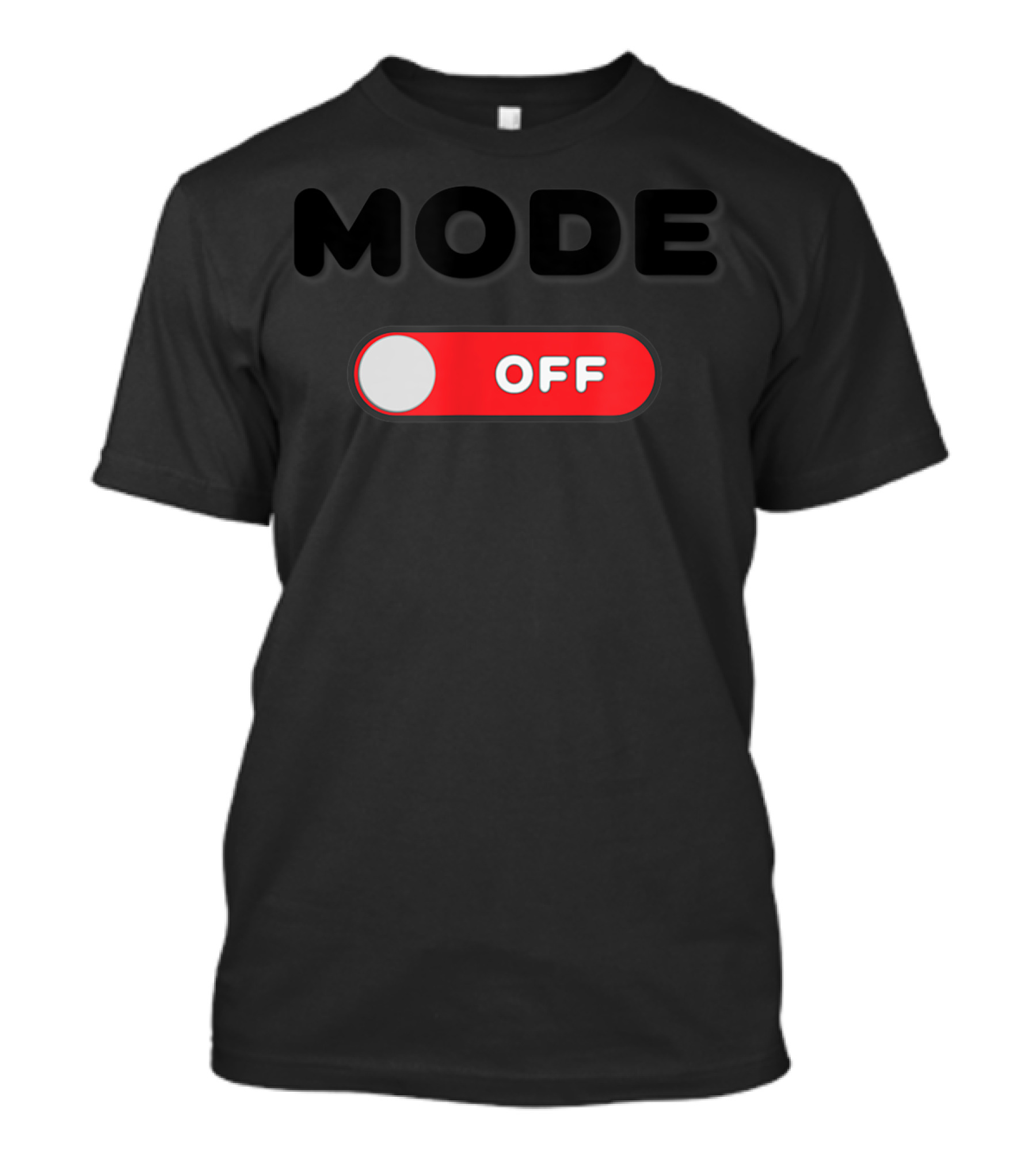 MODE OFF Red Toggle Switch T-Shirt
