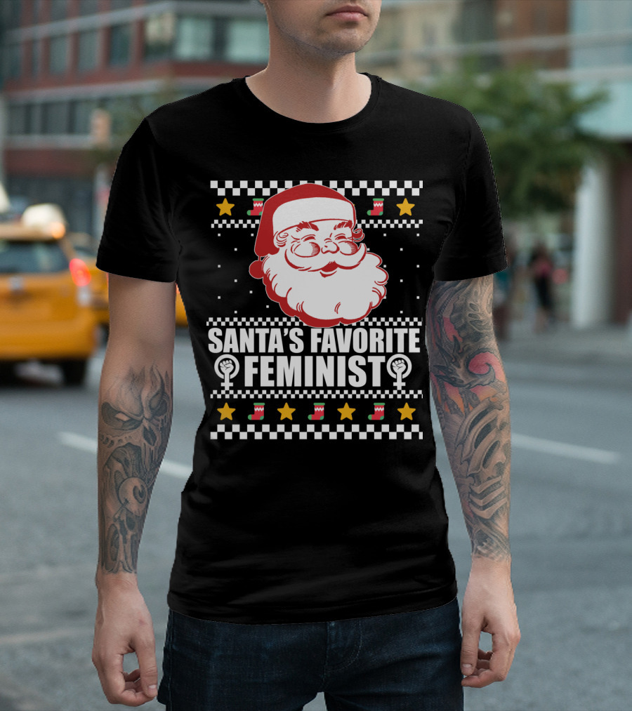 Santa's Favorite Feminist Christmas Ugly T-Shirt