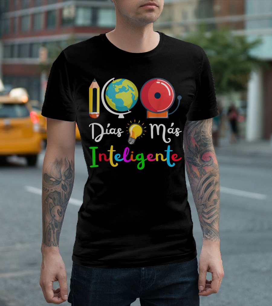 Spanish Teacher Días Más Inteligente 100 Days Smarter 100Th Day T-Shirt