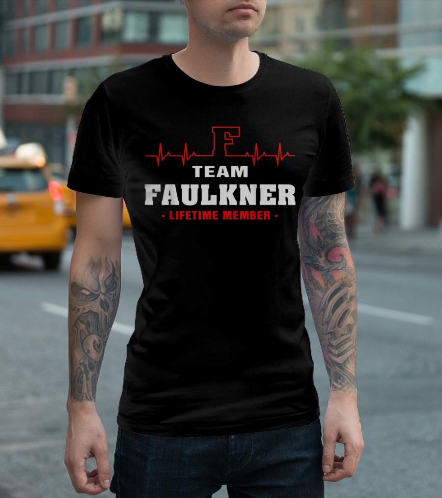 Team Faulkner Lifetime Member Surname Faulkner T-Shirt