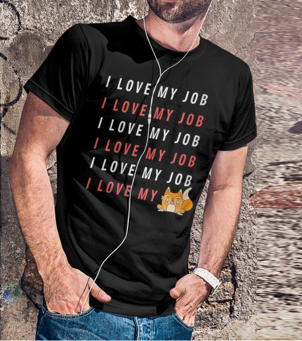 I Love My Job Cat Showing Middle Finger Repeated Text T-Shirt
