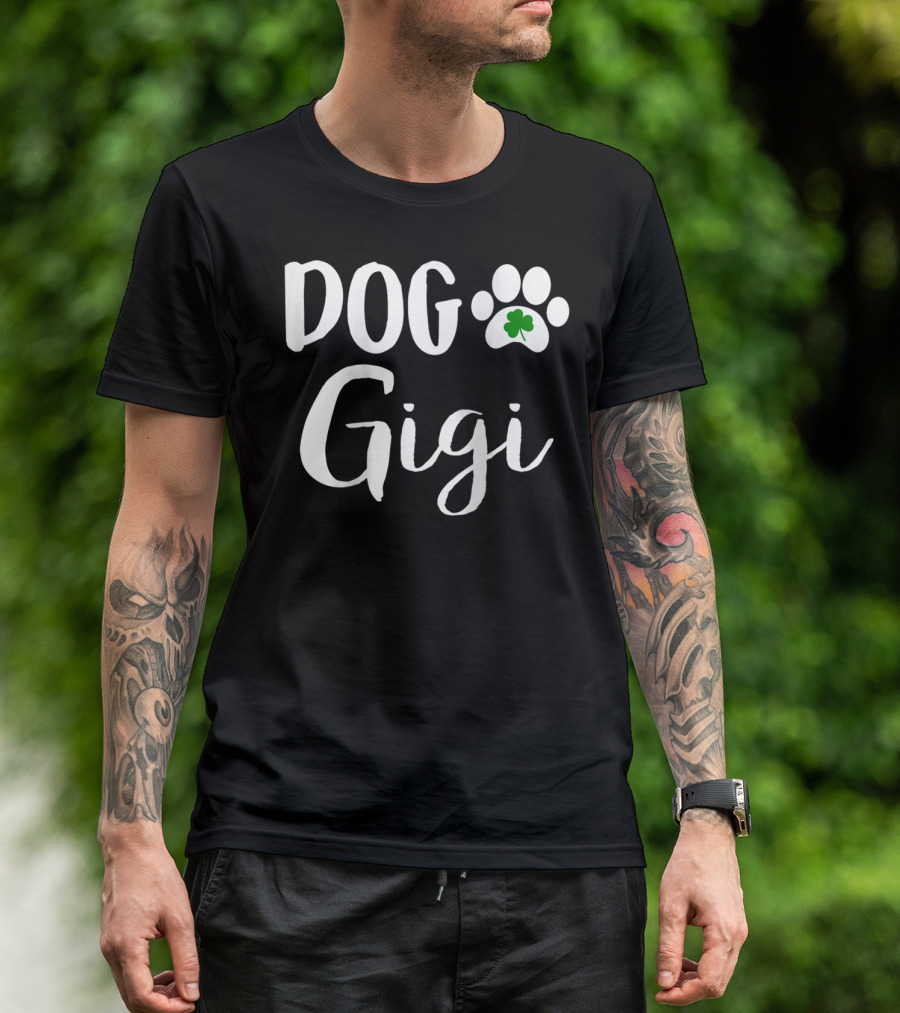 Dog Gigi Dog Paw Shamrock St Patricks Day Irish T-Shirt