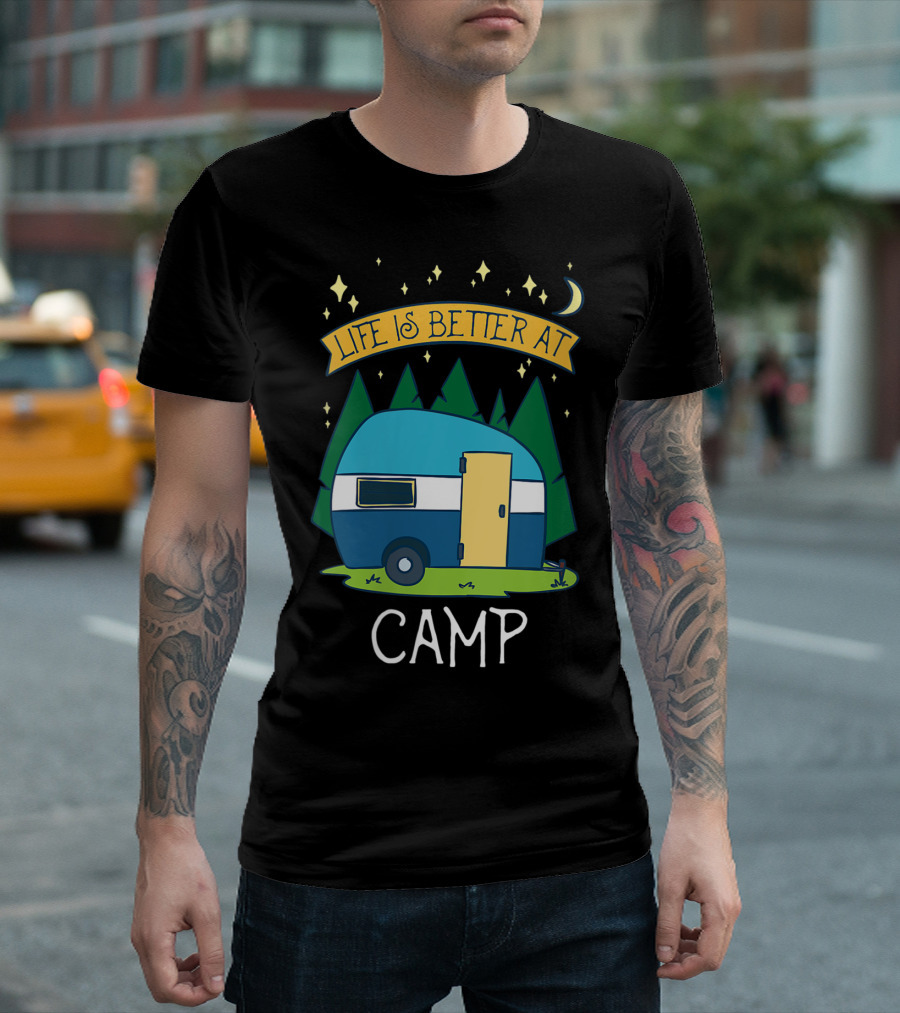 Life Is Better At Camp With Cute Camper And Forest Scene T-Shirt
