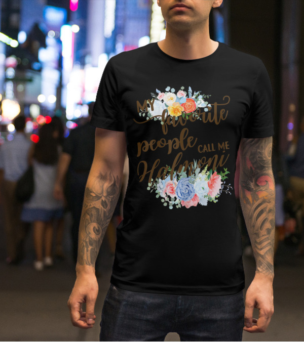 My Favorite People Call Me Halmoni Floral T-Shirt