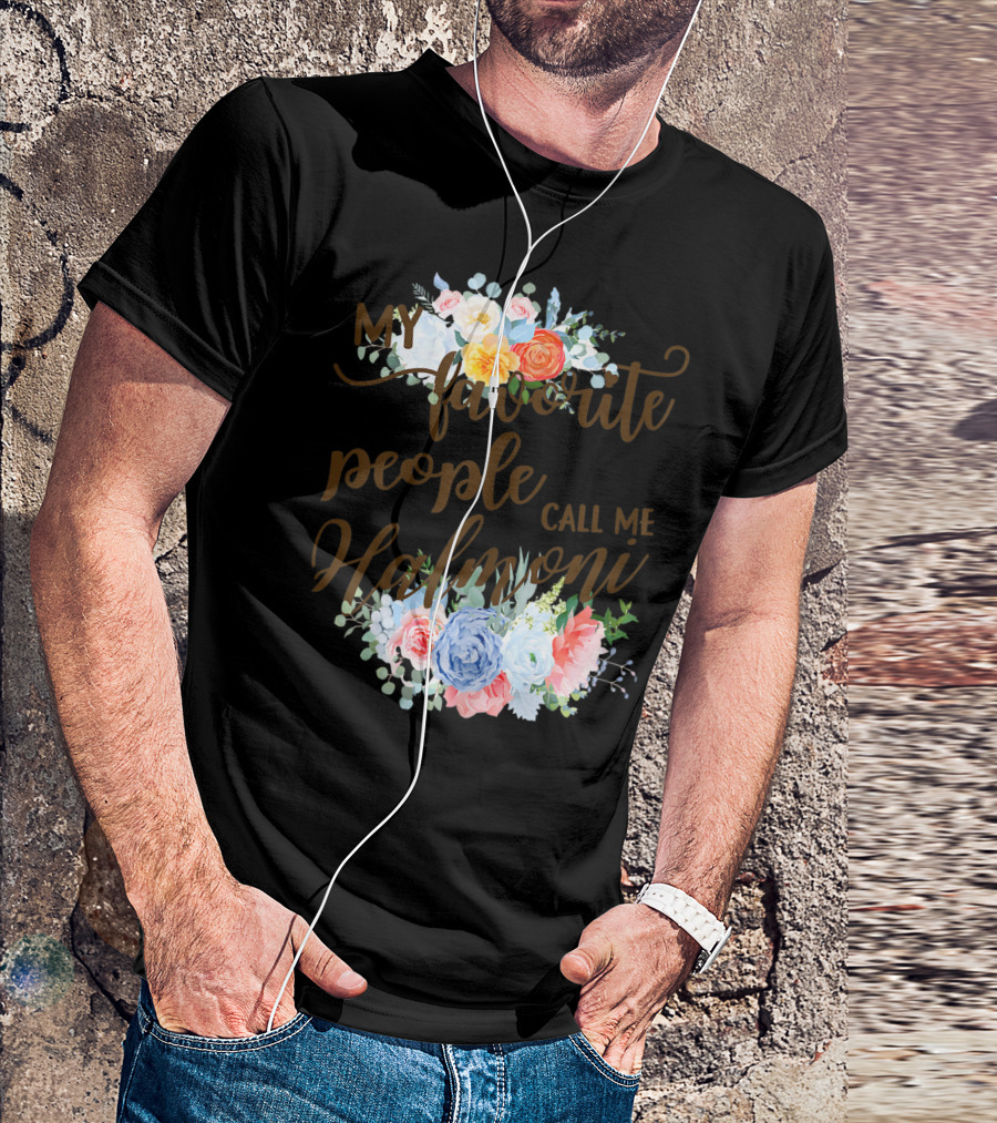 My Favorite People Call Me Halmoni Floral T-Shirt