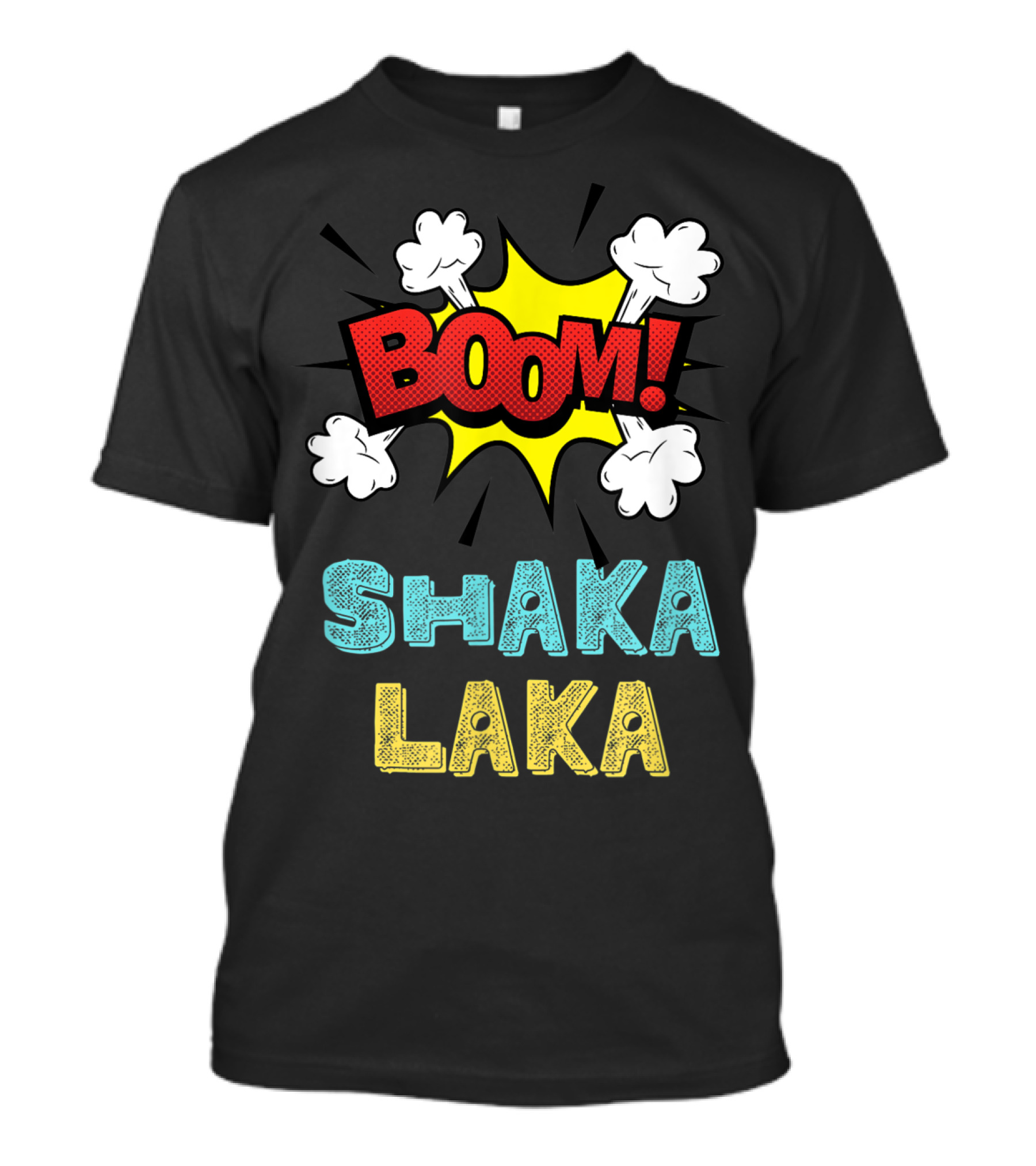 Boom Shakalaka Funny Comics Vibes Boom Shaka Laka T-Shirt