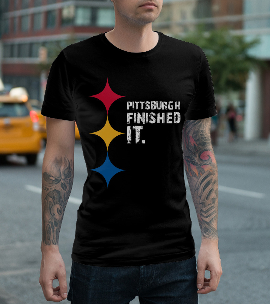 Pittsburgh Finished It Funny Steelers Logo Colors T-Shirt