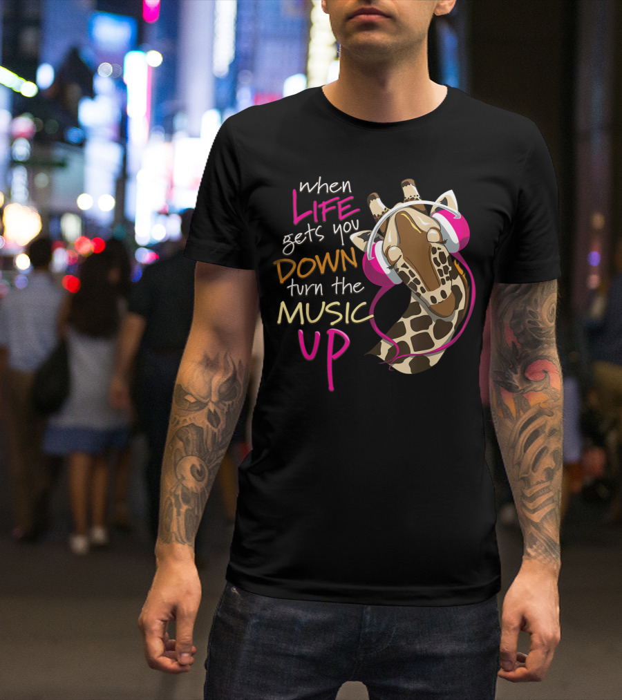 When Life Gets You Down Turn The Music Up Giraffe Headphones T-Shirt