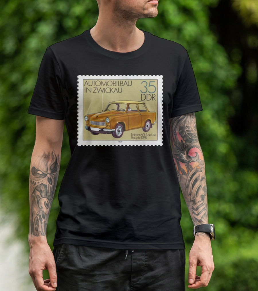 Trabant 601S De Luxe Automobilbau In Zwickau 1979 DDR Stamp 35 DDR T-Shirt