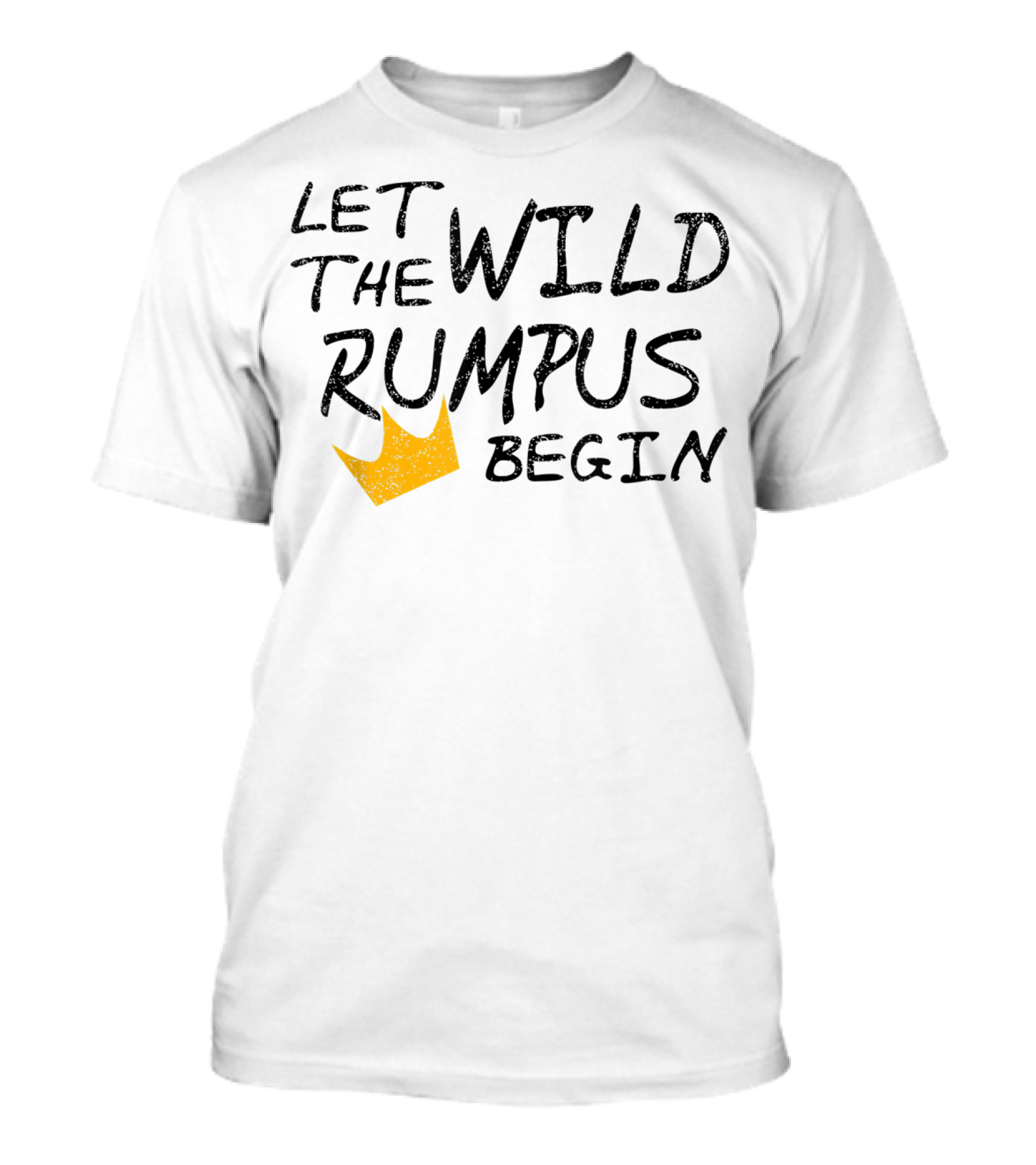 Let The Wild Rumpus Begin Classic Crown T-Shirt