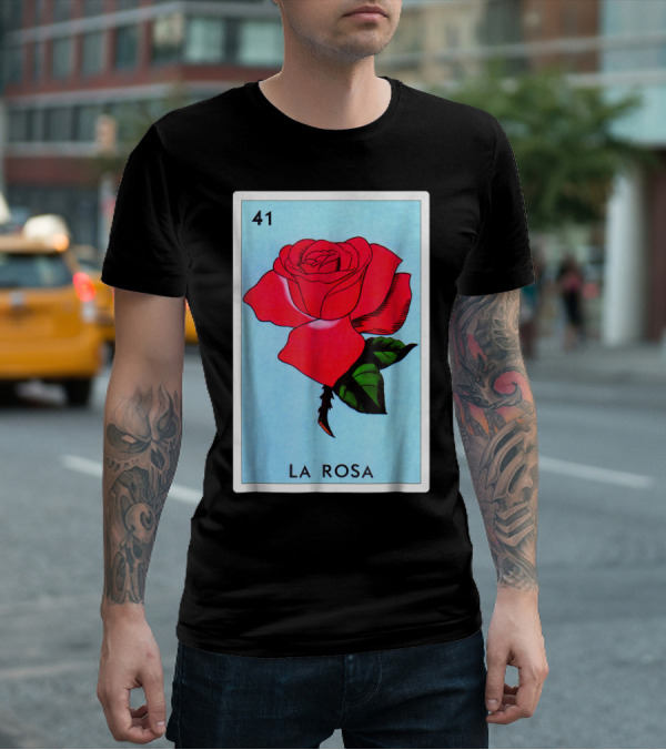 Loteria La Rosa Card 41 Classic Version T-Shirt