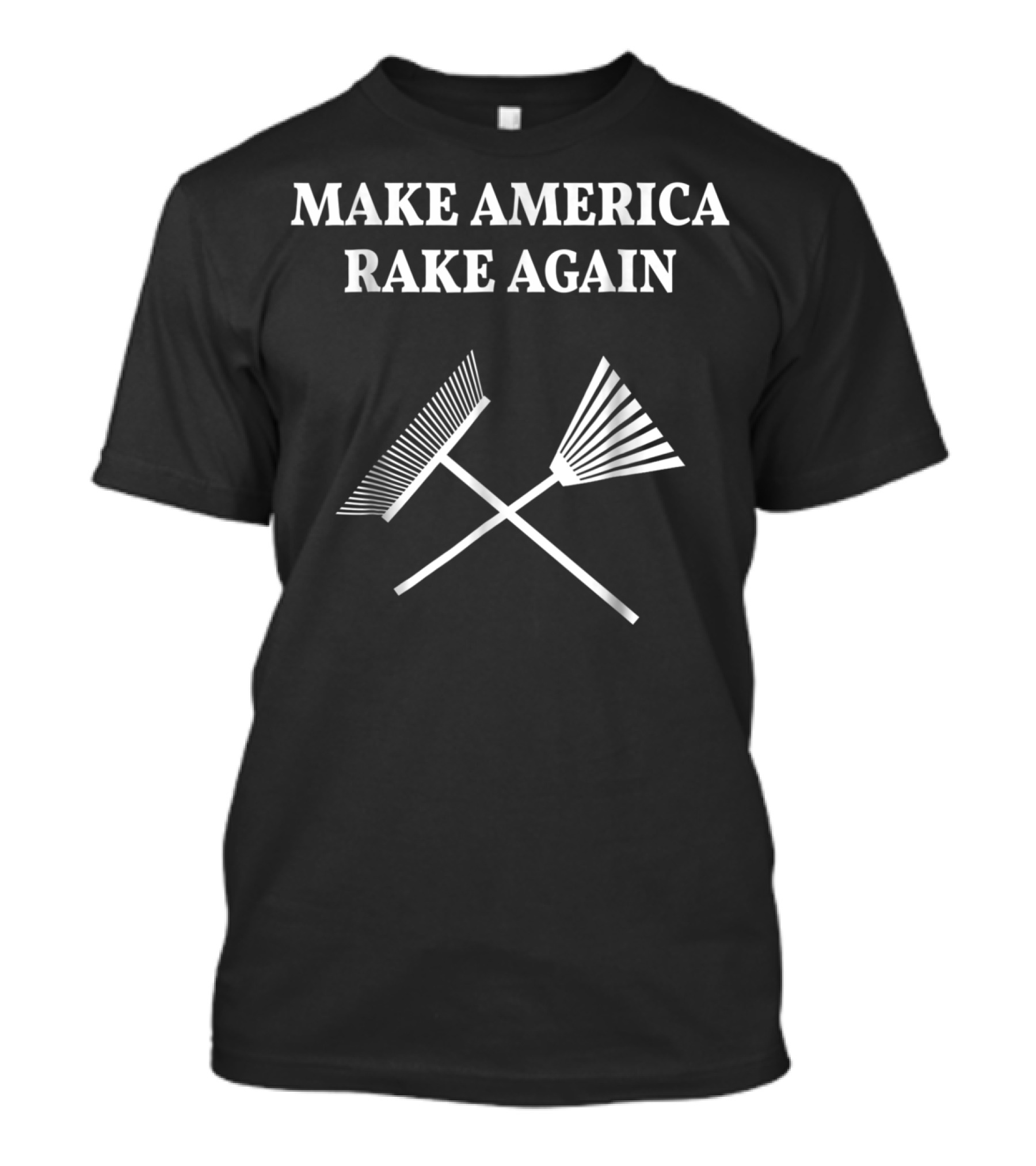 Make America Rake Again Trump Classic Comments With Crossed Rakes T-Shirt