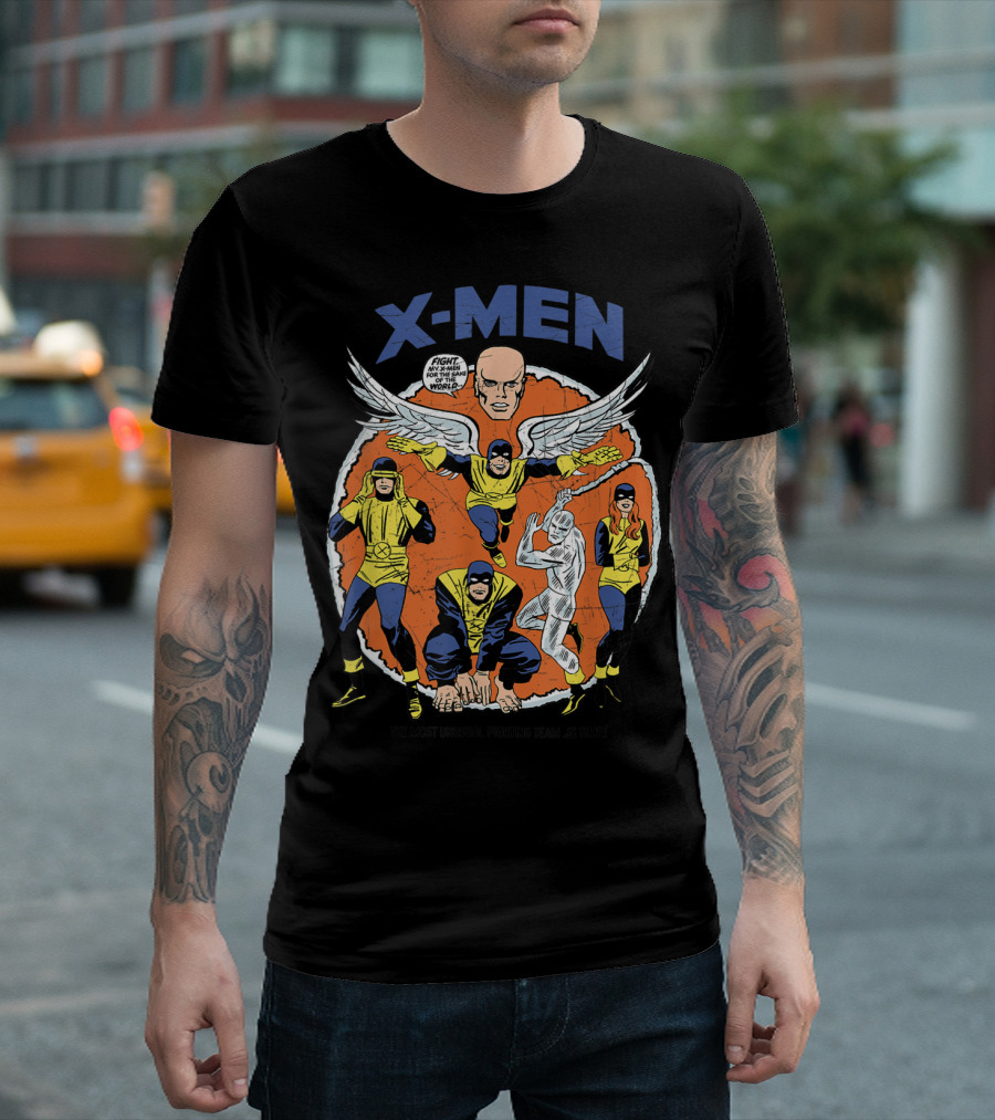 X-Men The Most Unusual Fighting Team Of All Time Fight For The Same World T-Shirt