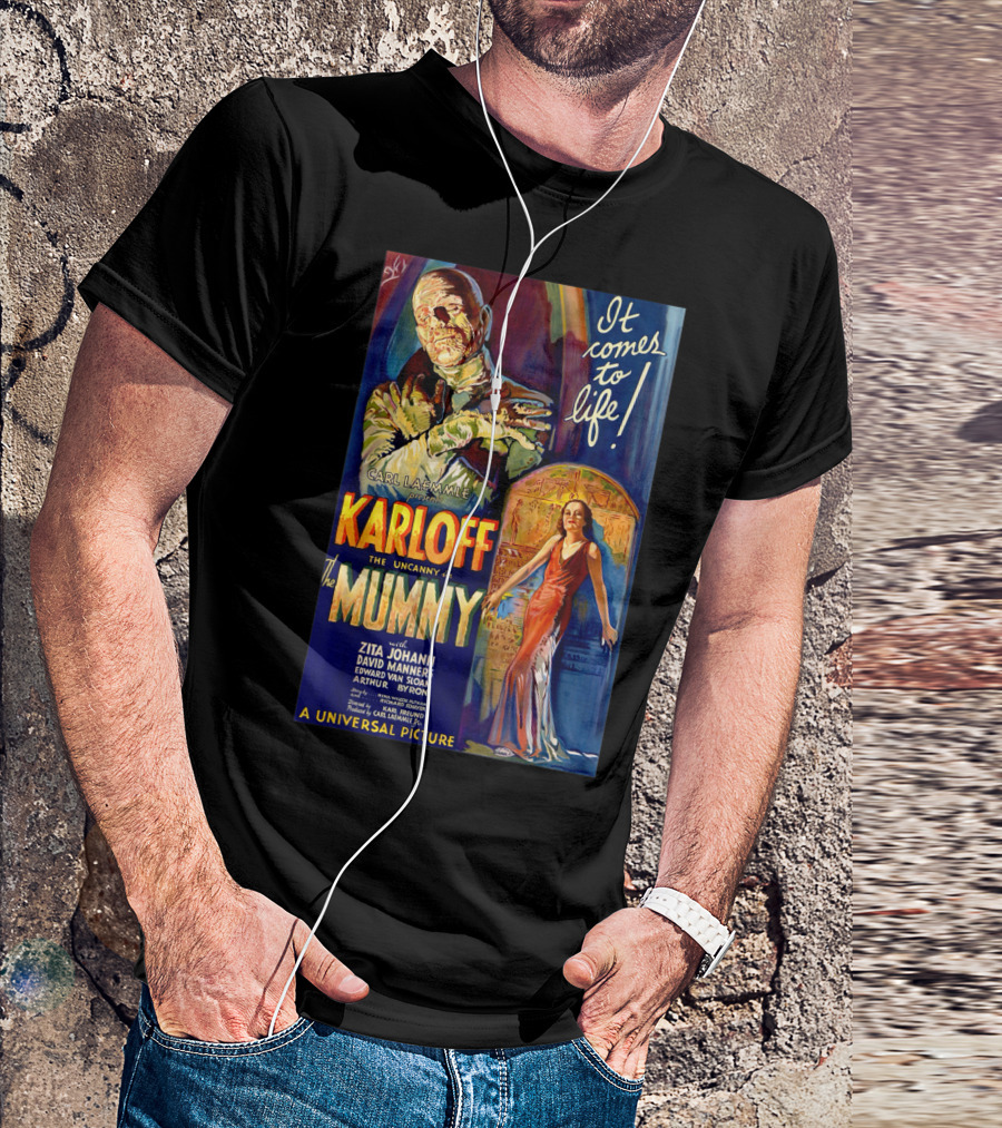 Karloff The Mummy It Comes To Life Carl Laemmle Universal Picture Monster Movie Classic Horror T-Shirt
