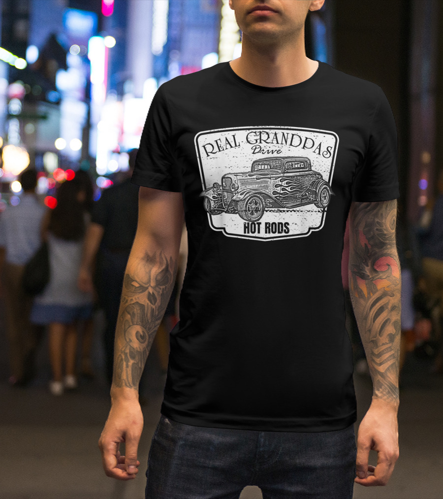 Real Grandpas Drive Hot Rods Classic Car Vintage T-Shirt