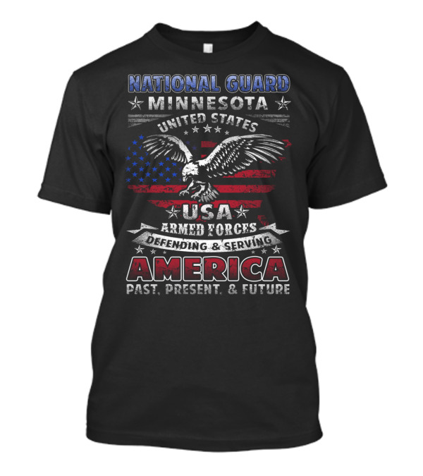 National Guard Minnesota United States USA Armed Forces Defending Serving America Past Present Future T-Shirt