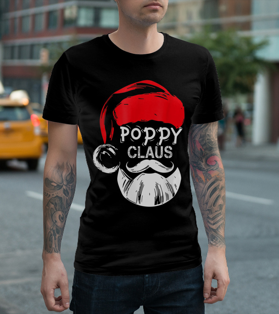 Poppy Claus Santa Hat Beard Christmas Fun T-Shirt