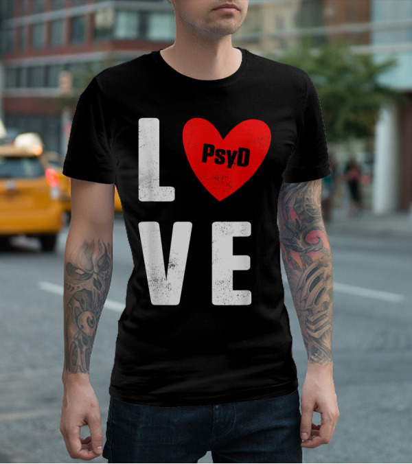 Psyd Love Doctorate Psychology Heart T-Shirt