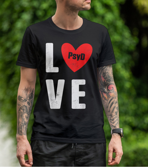 Psyd Love Doctorate Psychology Heart T-Shirt