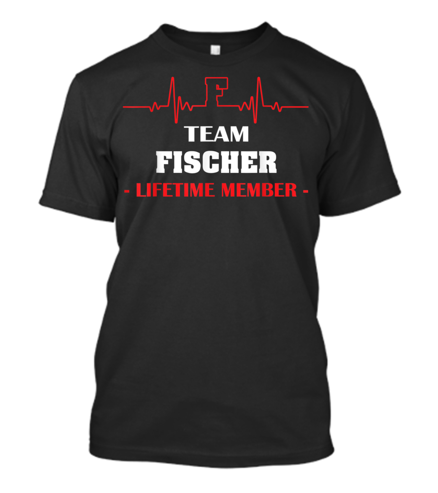 TEAM FISCHER LIFETIME MEMBER BLOOD COMPLETELY T-Shirt