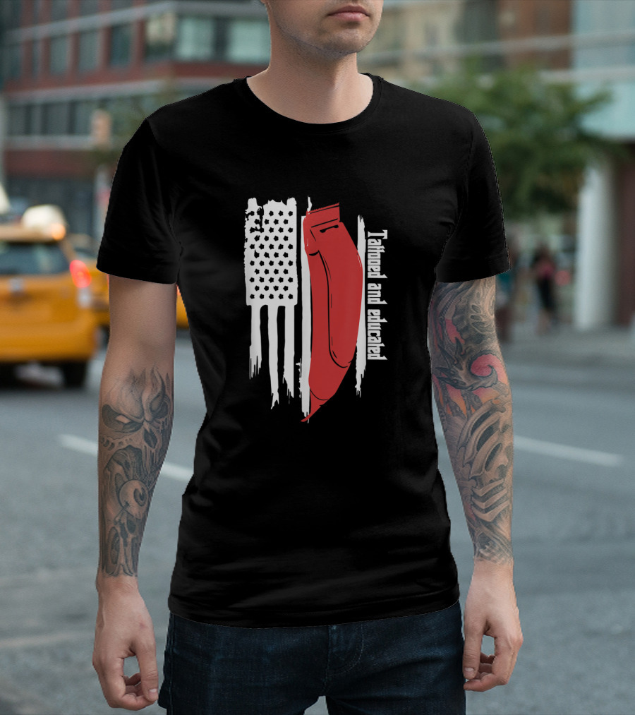 Tattooed and Educated USA Flag Barber Clipper T-Shirt