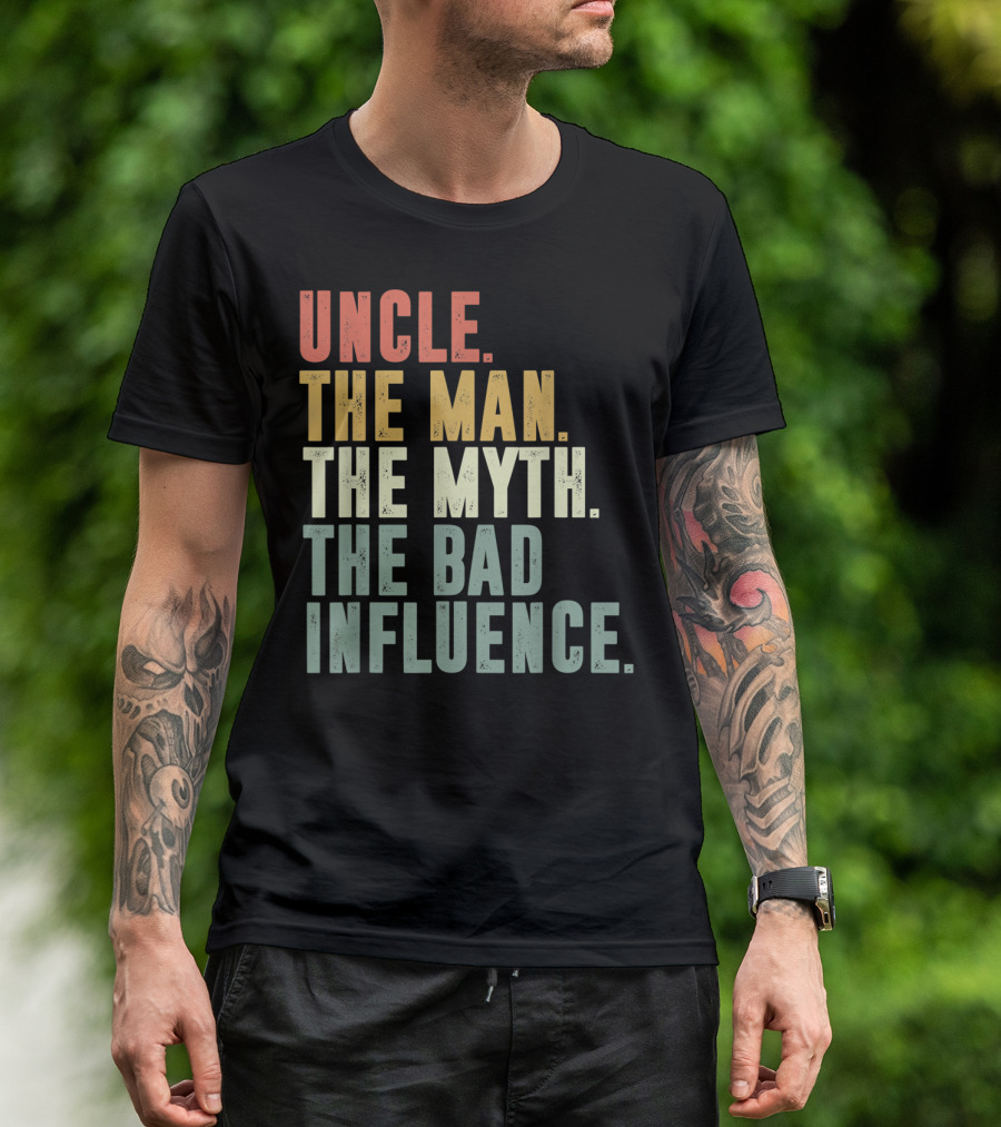 Vintage Uncle The Man The Myth The Bad Influence T-Shirt