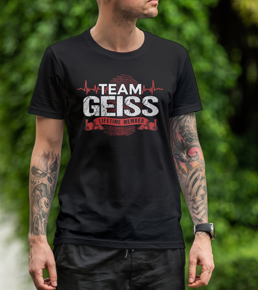 Team Geiss Lifetime Member Family Reunions Dna T-Shirt