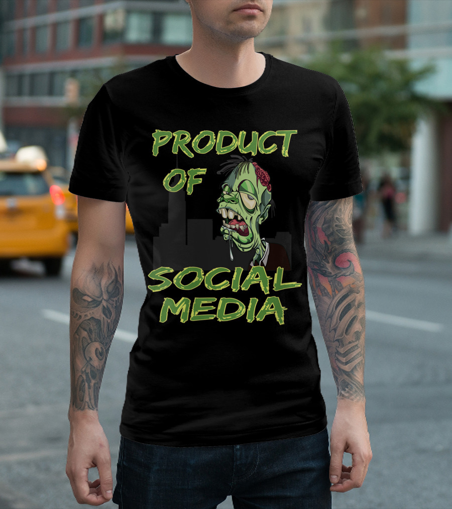 Product of Social Media Zombie T-Shirt