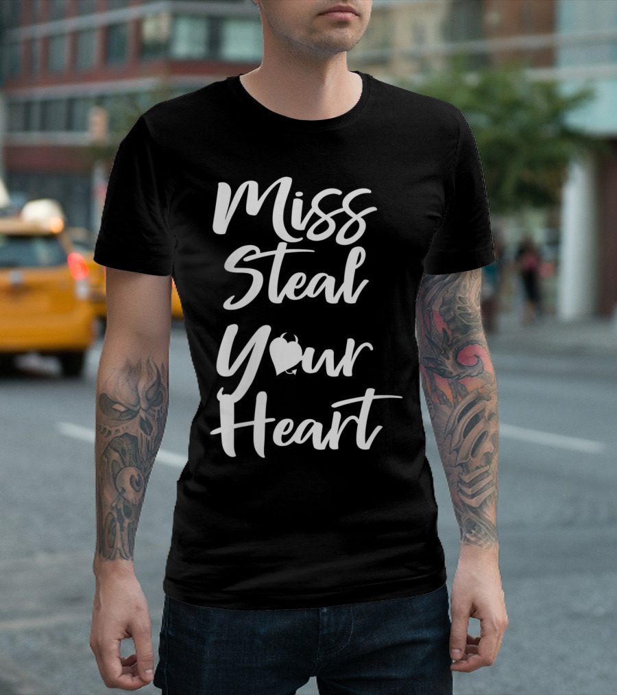 Miss Steal Your Heart Valentine T-Shirt