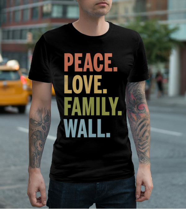 Peace Love Family Wall T-Shirt