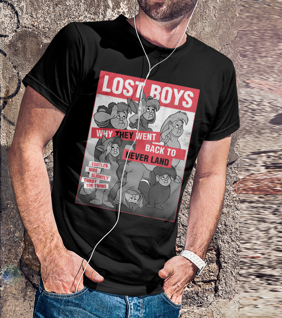 Lost Boys Why They Went Back To Never Land Tootles Nibs Slightly Cubby The Twins T-Shirt