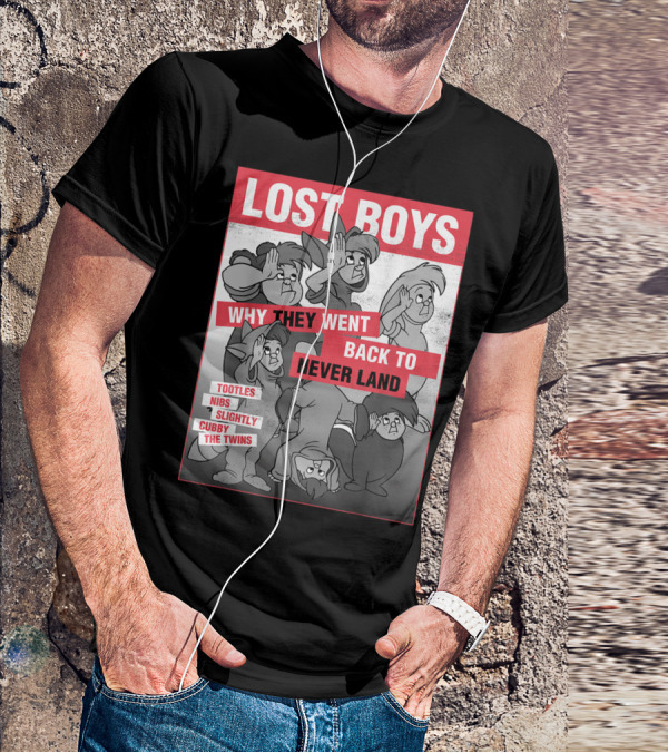 Lost Boys Why They Went Back To Never Land Tootles Nibs Slightly Cubby The Twins T-Shirt