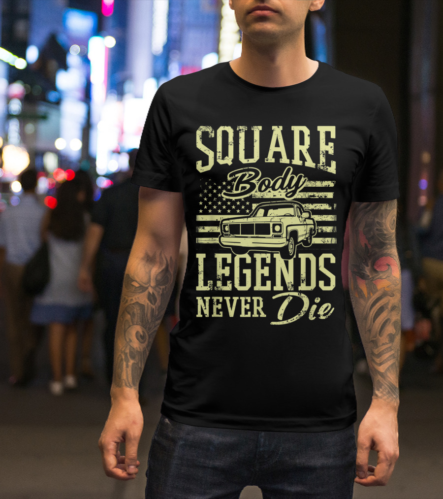 SQUARE Body Legends Never Die American Flag Classic Truck T-Shirt