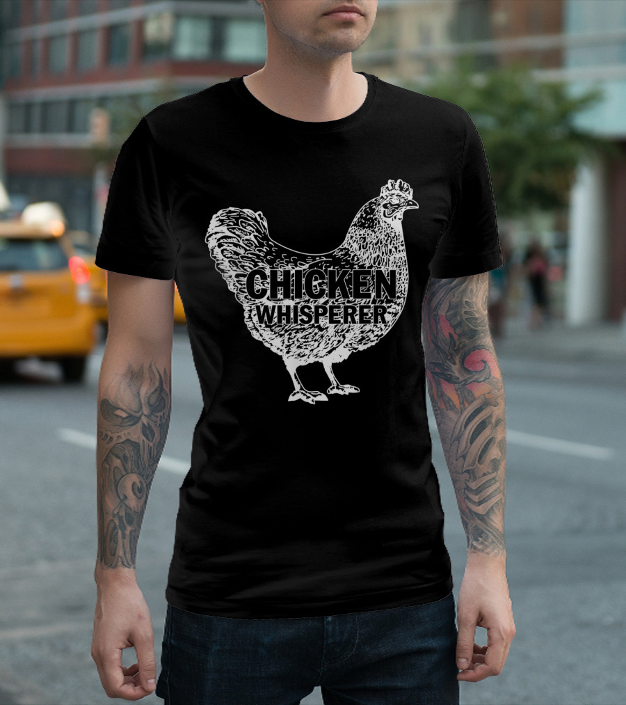 Chicken Whisperer Funny Chicken Lover Farm T-Shirt