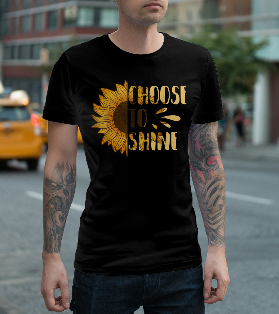 Choose To Shine Sunflower Black And Yellow Floral Motivational Text T-Shirt