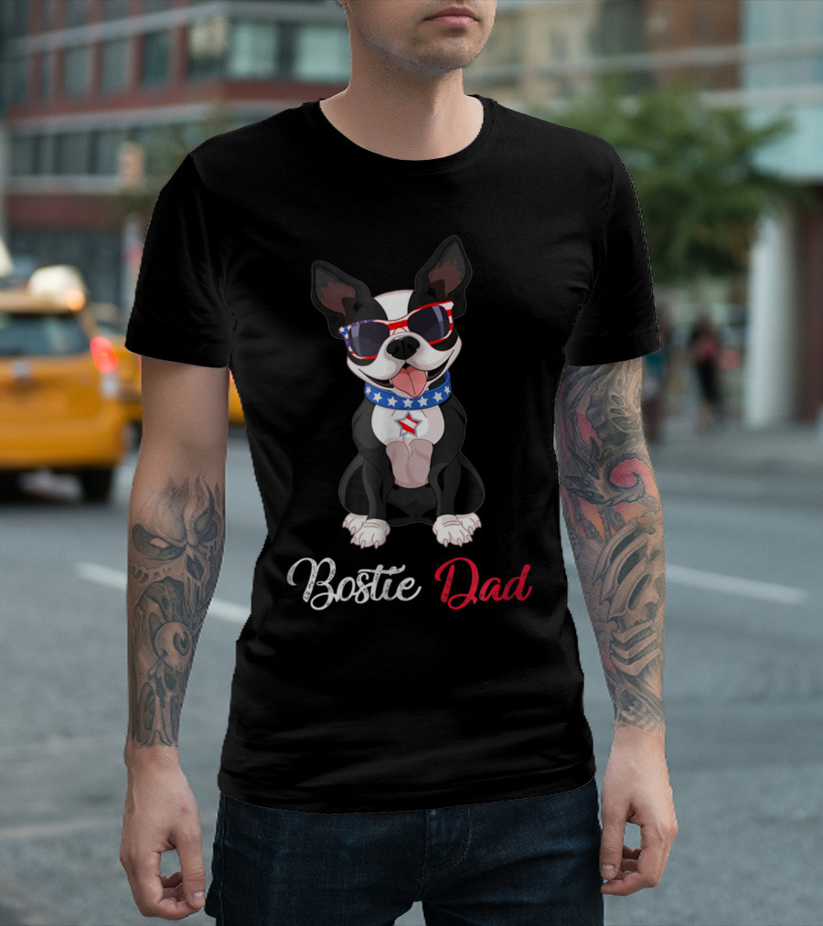 Bostie Dad Boston Terrier Patriotic Sunglasses T-Shirt