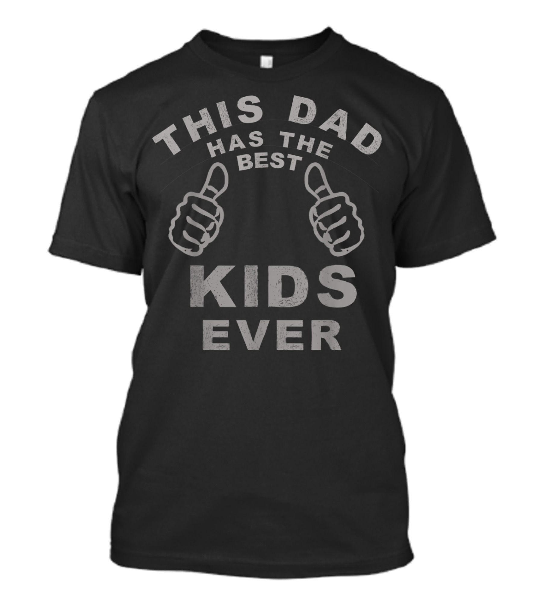 This Dad Has The Best Kids Ever T-Shirt